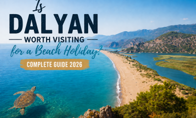 Is Dalyan Worth Visiting for a Beach Holiday?